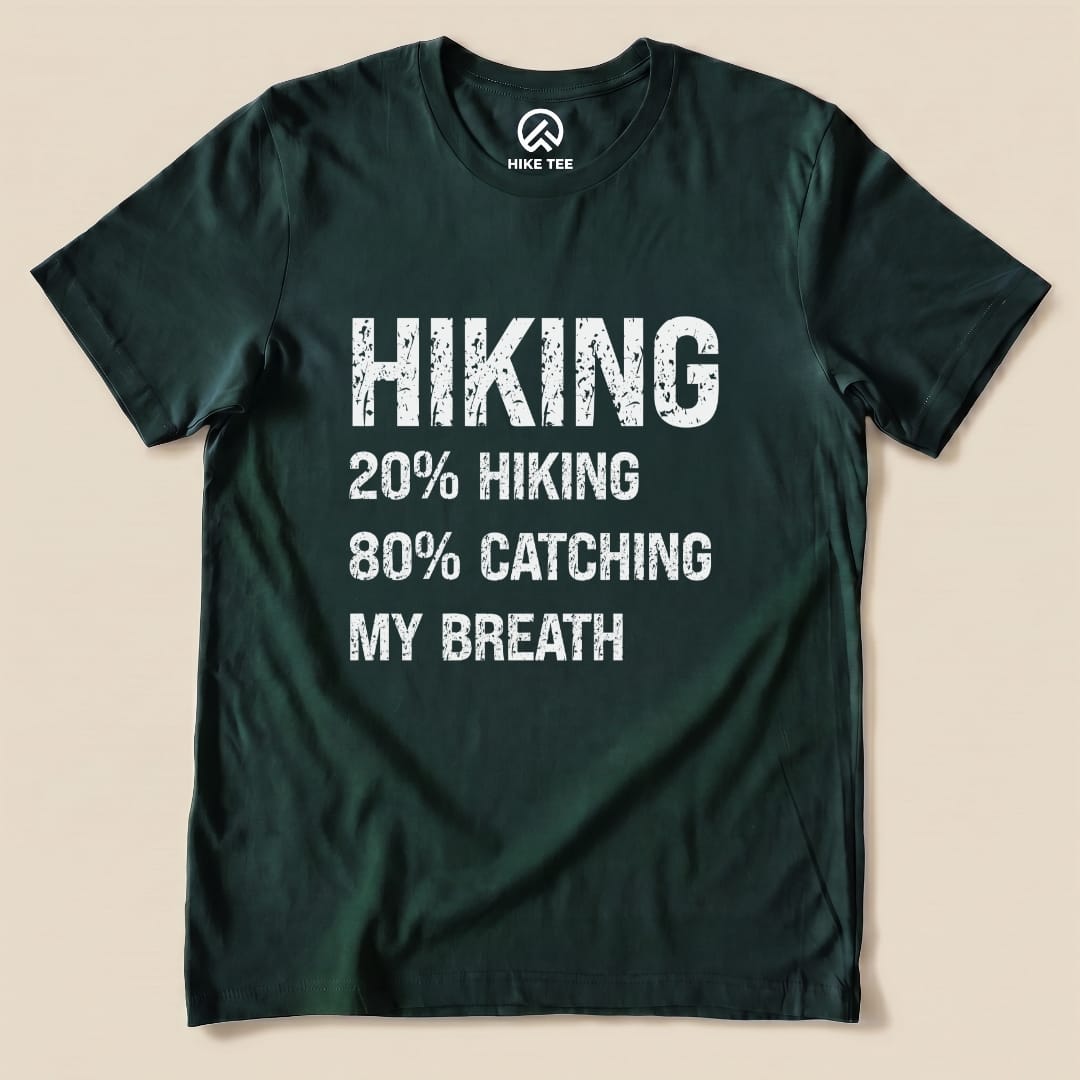 Hiking Catching Breath Shirt Hike Tee T-Shirt Forest / S