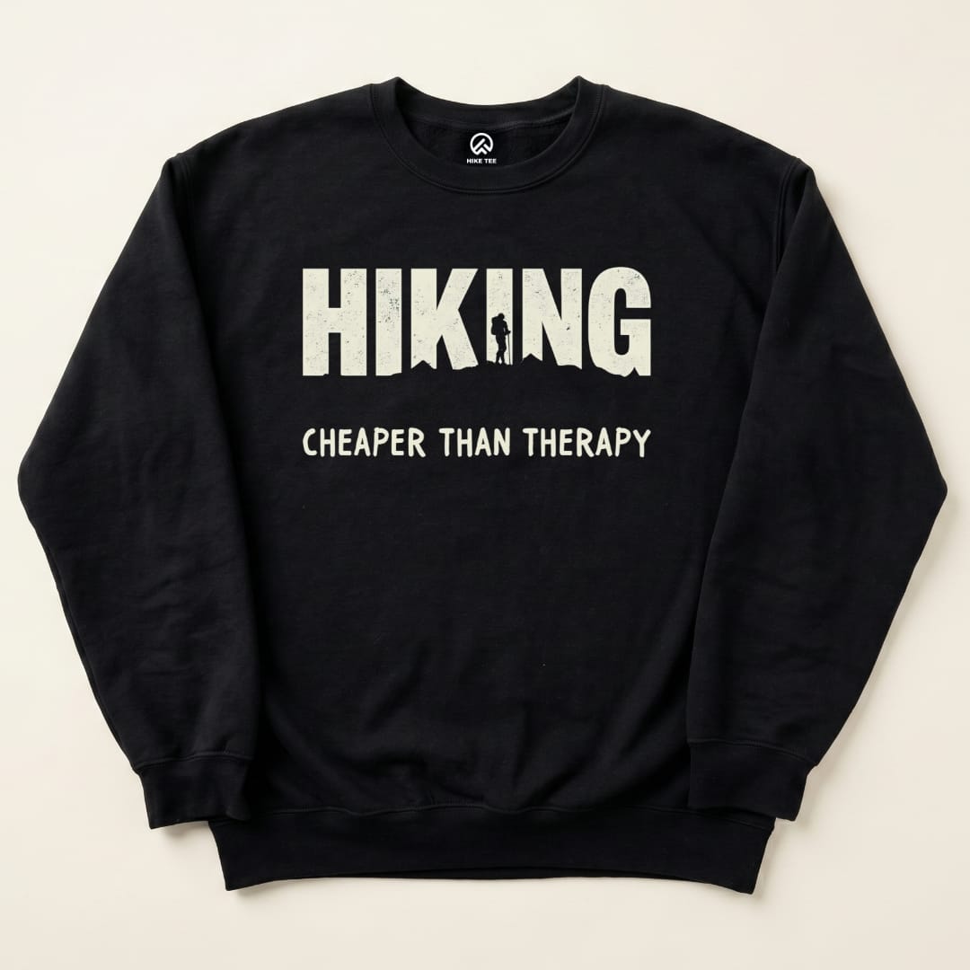 Hiking Cheaper Therapy Sweatshirt Hike Tee Sweatshirt Black / S