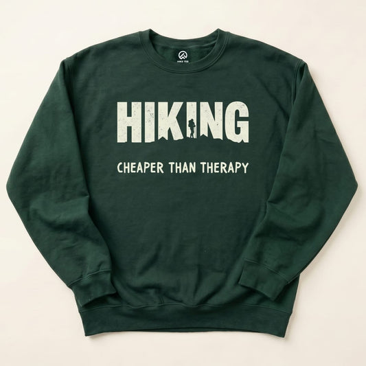 Hiking Cheaper Therapy Sweatshirt Hike Tee Sweatshirt Forest Green / S