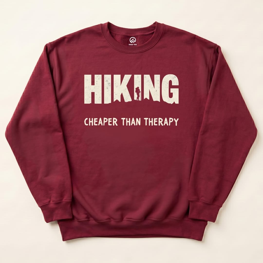 Hiking Cheaper Therapy Sweatshirt Hike Tee Sweatshirt Maroon / S