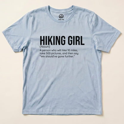 Hike Tee T-Shirt Baby Blue / S Hiking Girl Definition Shirt