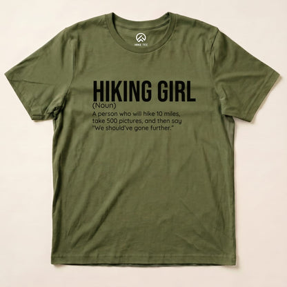 Hike Tee T-Shirt Military Green / S Hiking Girl Definition Shirt