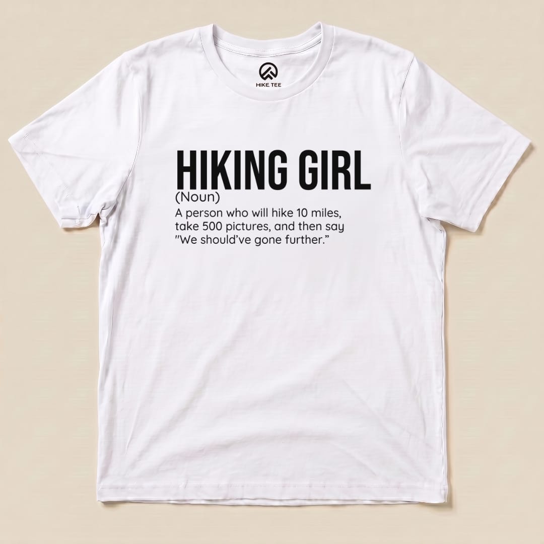 Hike Tee T-Shirt White / S Hiking Girl Definition Shirt