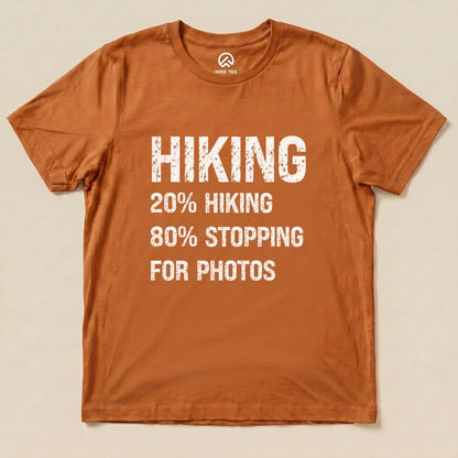 Hiking Stoping For Photos Shirt Hike Tee T-Shirt Autumn / S