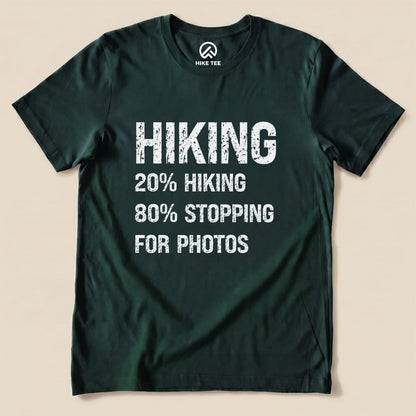 Hiking Stoping For Photos Shirt Hike Tee T-Shirt Forest / S