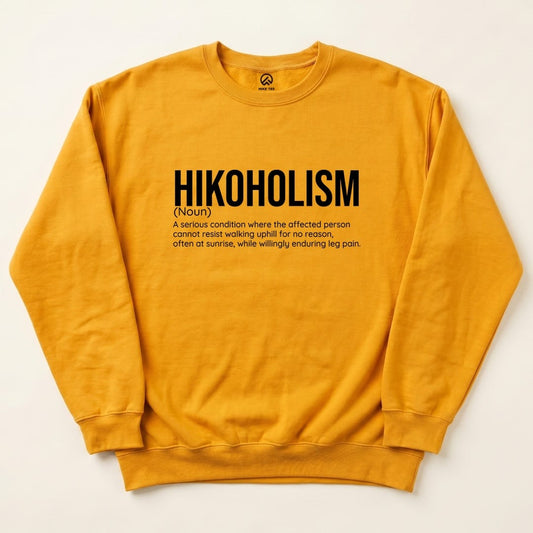 Hikoholism Definition Sweatshirt - Gold