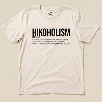 Hike Tee T-Shirt Natural / S Hikoholism Definition