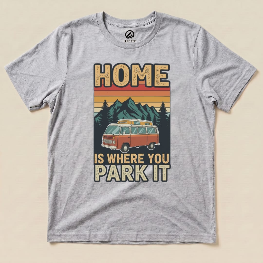 The "Home You Park It Shirt" features a vintage van graphic and mountain scenery with the phrase "HOME IS WHERE YOU PARK IT".