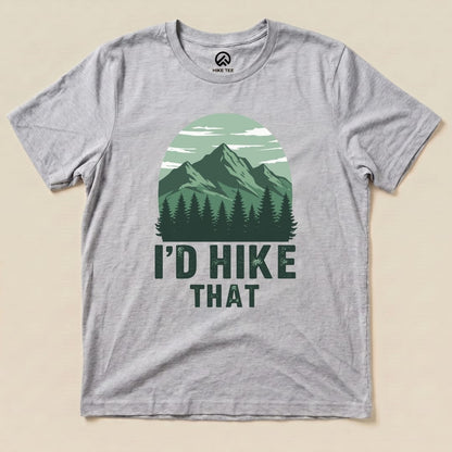 I'D Hike That Shirt Hike Tee T-Shirt Athletic Heather / S
