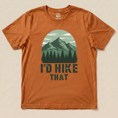I'D Hike That Shirt Hike Tee T-Shirt Autumn / S
