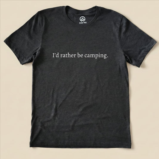 I'd Rather be Camping Shirt Hike Tee T-Shirt Dark Grey Heather / S