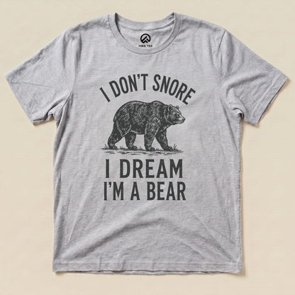 I dream I'm a Bear Shirt Hike Tee T-Shirt Athletic Heather / S