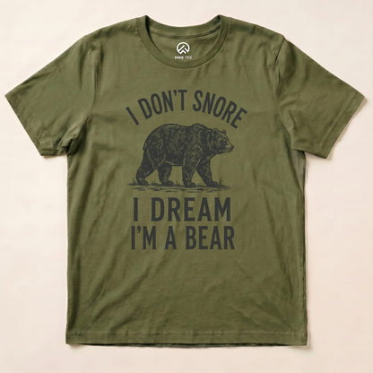 I dream I'm a Bear Shirt Hike Tee T-Shirt Military Green / S