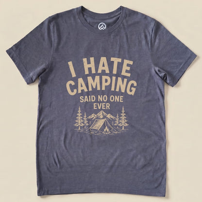 I Hate Camping Shirt Hike Tee T-Shirt