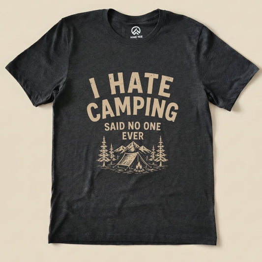 I Hate Camping Shirt Hike Tee T-Shirt Dark Grey Heather / S