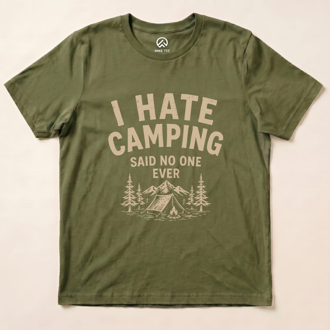 I Hate Camping Shirt Hike Tee T-Shirt Military Green / S