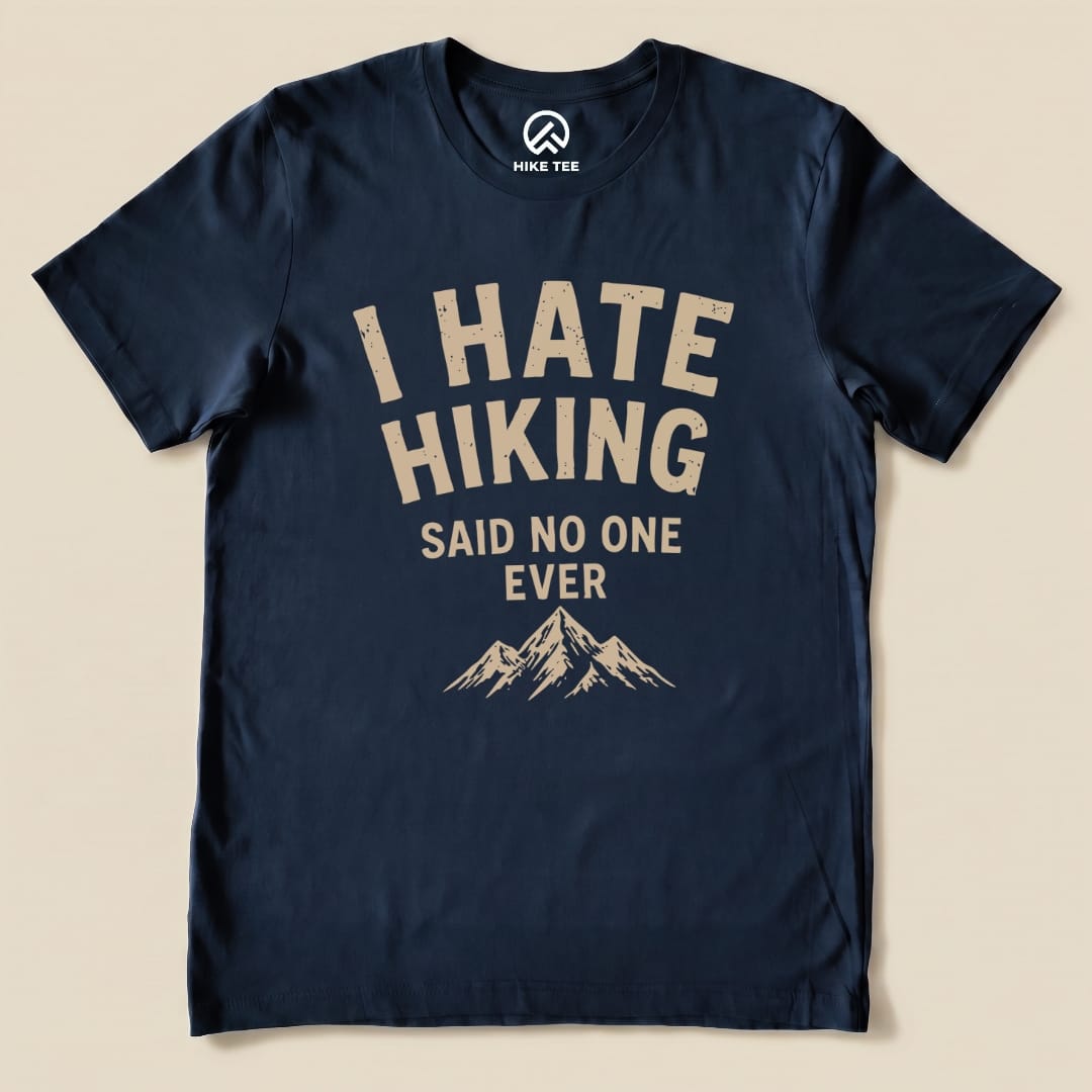 I Hate Hiking Shirt Hike Tee T-Shirt Navy / S