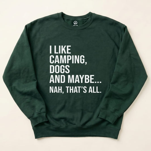 I like Camping Sweatshirt Hike Tee Sweatshirt Forest Green / S