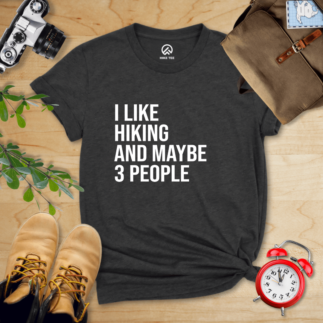 Hike Tee T-Shirt Dark Grey Heather / S I Like Hiking and Maybe 3 People Shirt
