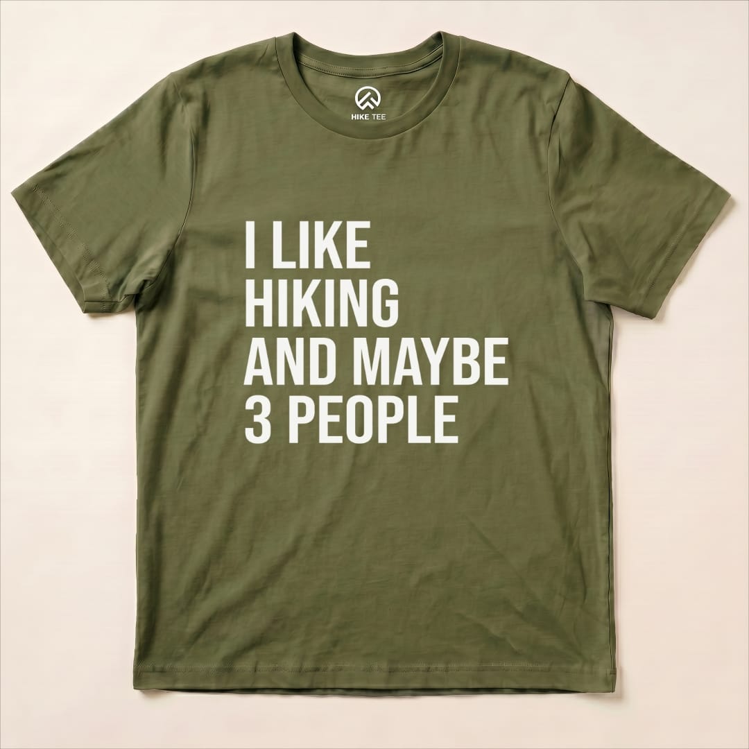 I Like Hiking and Maybe 3 People Shirt Hike Tee T-Shirt Forest / S