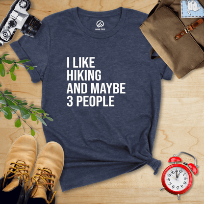 Hike Tee T-Shirt Heather Navy / S I Like Hiking and Maybe 3 People Shirt