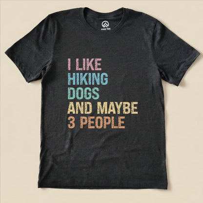 I Like Hiking Dogs Shirt Hike Tee T-Shirt Dark Grey Heather / S