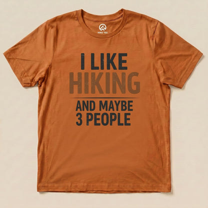 Hike Tee T-Shirt I Like Hiking Shirt