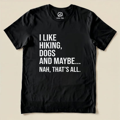 I Like Hiking Shirt Hike Tee T-Shirt Black / S