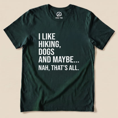I Like Hiking Shirt Hike Tee T-Shirt Forest / S