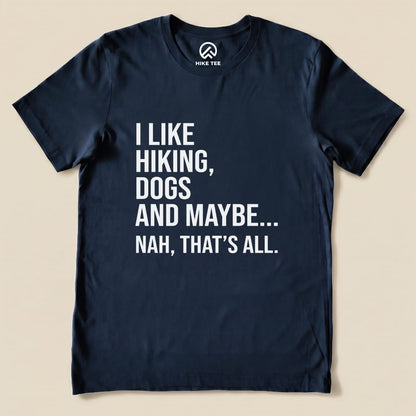I Like Hiking Shirt Hike Tee T-Shirt Navy / S