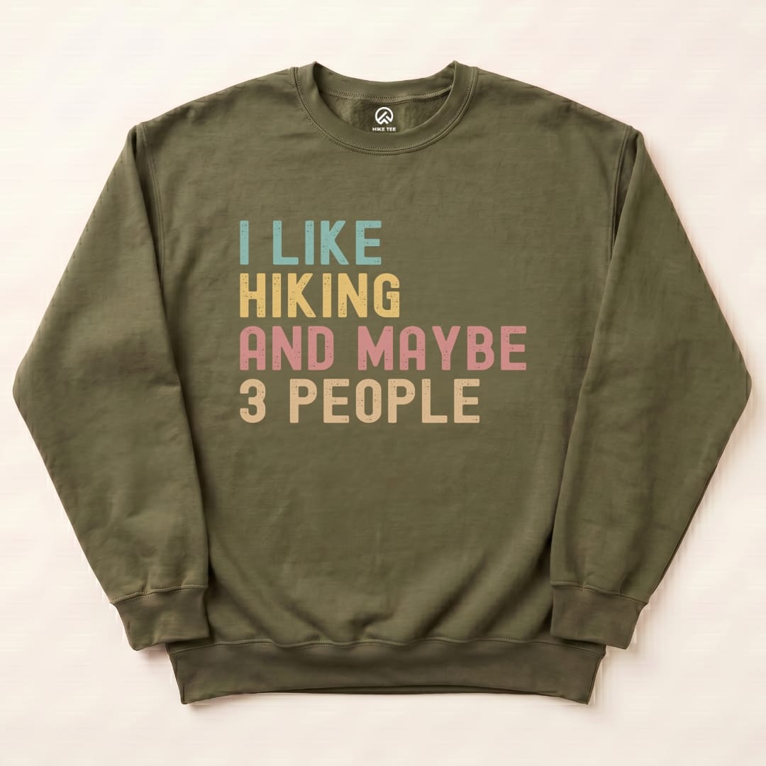 I like Hiking Sweatshirt Hike Tee Sweatshirt Military Green / S