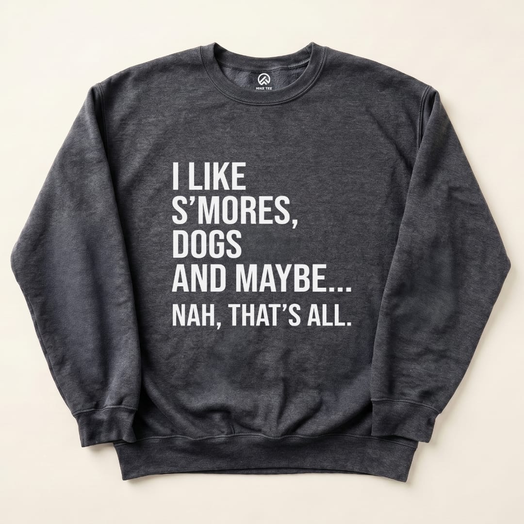 I like Smores Sweatshirt Hike Tee Sweatshirt Dark Heather / S