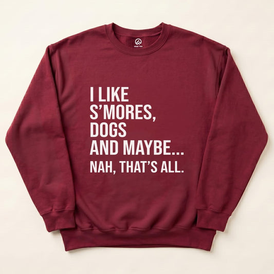 I like Smores Sweatshirt Hike Tee Sweatshirt Maroon / S