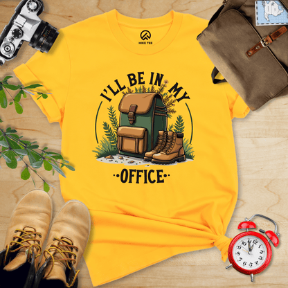 Hike Tee T-Shirt Gold / S I'll Be In My Office Hiking Shirt
