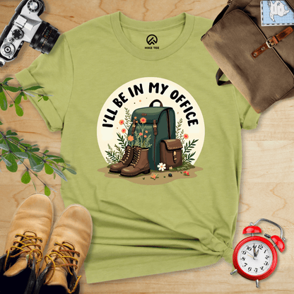 Hike Tee T-Shirt Heather Green / S I'll Be In My Office Hiking Shirt