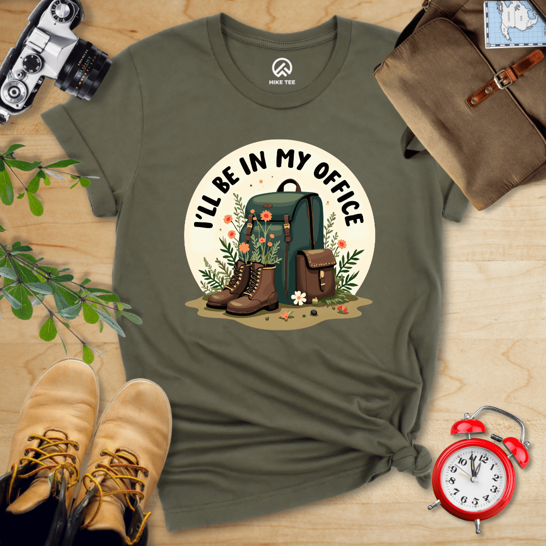 Hike Tee T-Shirt Military Green / S I'll Be In My Office Hiking Shirt