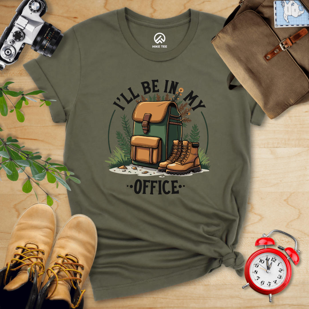 Hike Tee T-Shirt Military Green / S I'll Be In My Office Hiking Shirt