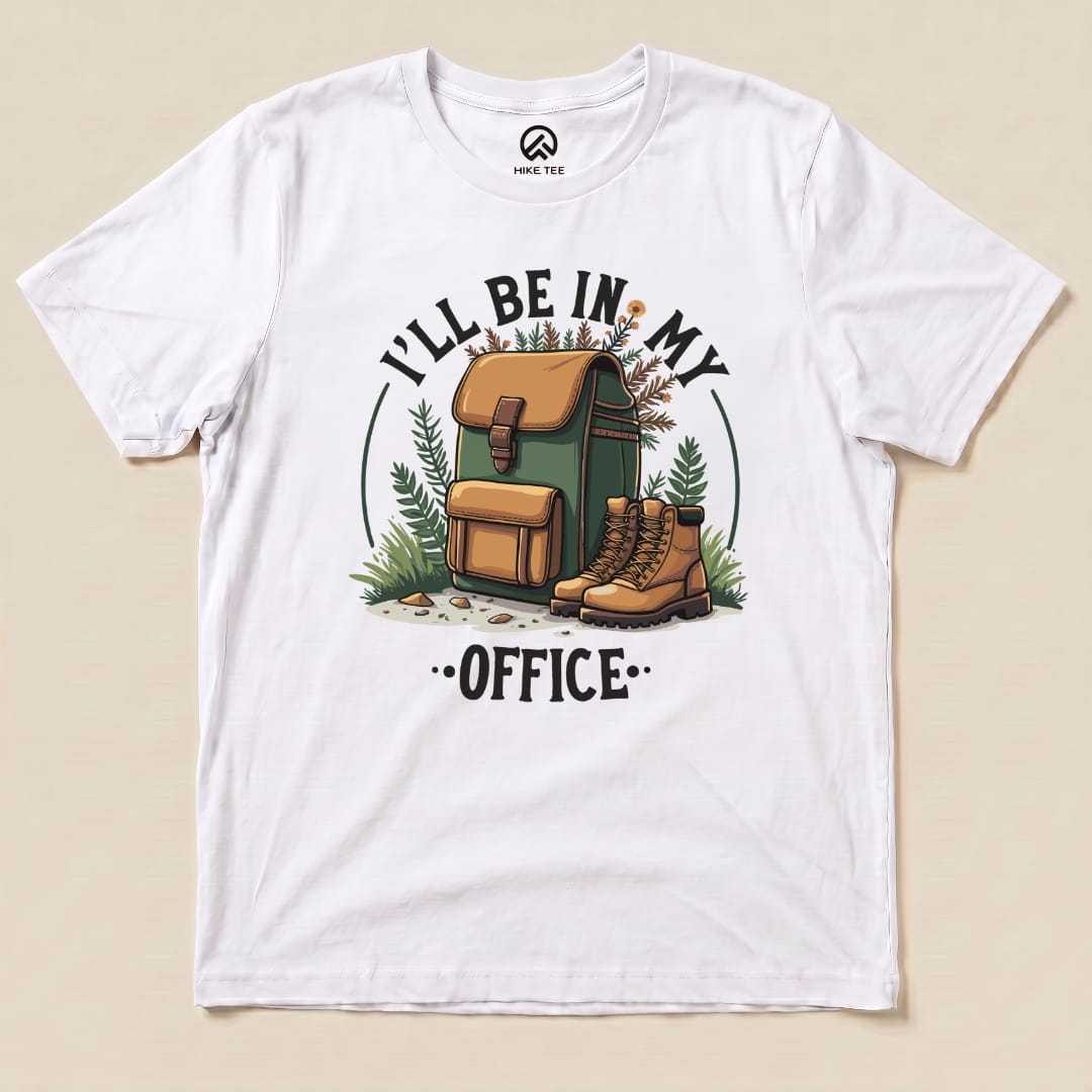 I'll Be In My Office Hiking Shirt Hike Tee T-Shirt White / S