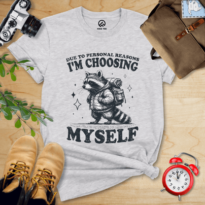 Hike Tee T-Shirt Athletic Heather / S I'm Choosing Myself Shirt