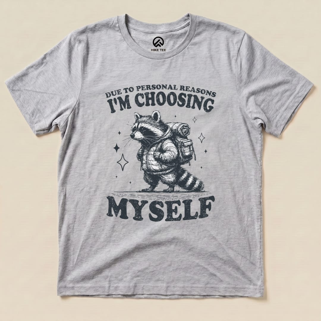 I'm Choosing Myself Shirt Hike Tee T-Shirt Athletic Heather / S