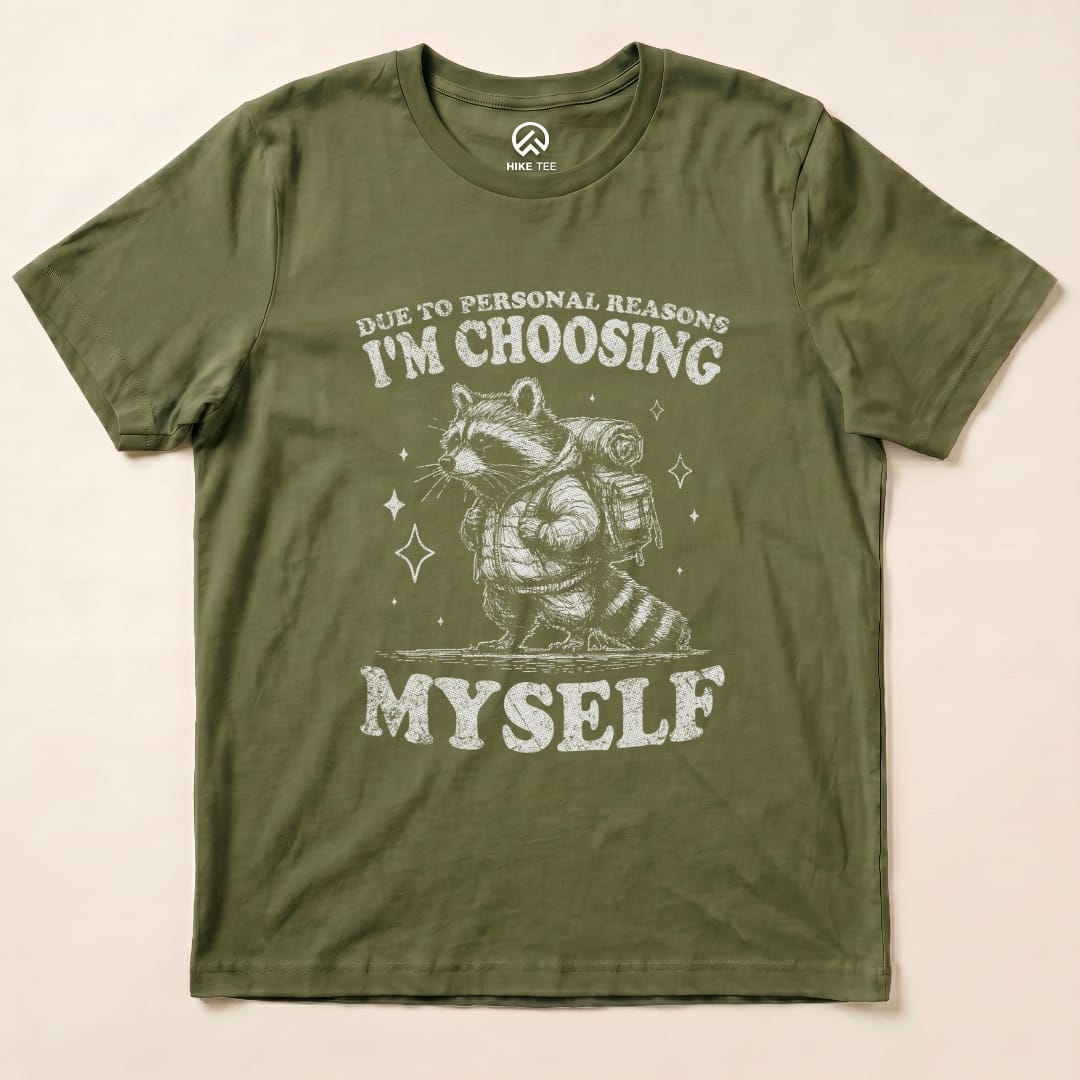 I'm Choosing Myself Shirt Hike Tee T-Shirt Military Green / S