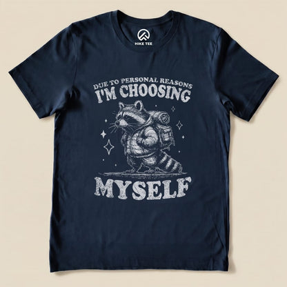 I'm Choosing Myself Shirt Hike Tee T-Shirt Navy / S