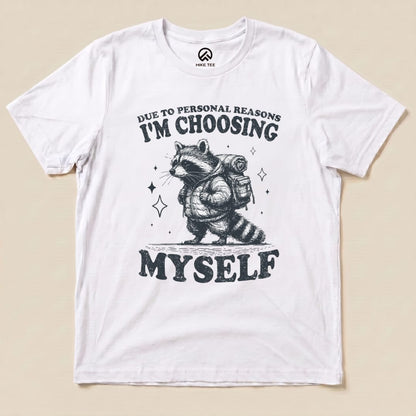 I'm Choosing Myself Shirt Hike Tee T-Shirt White / S