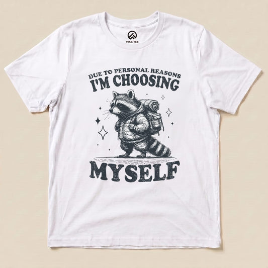 I'm Choosing Myself Shirt Hike Tee T-Shirt White / S