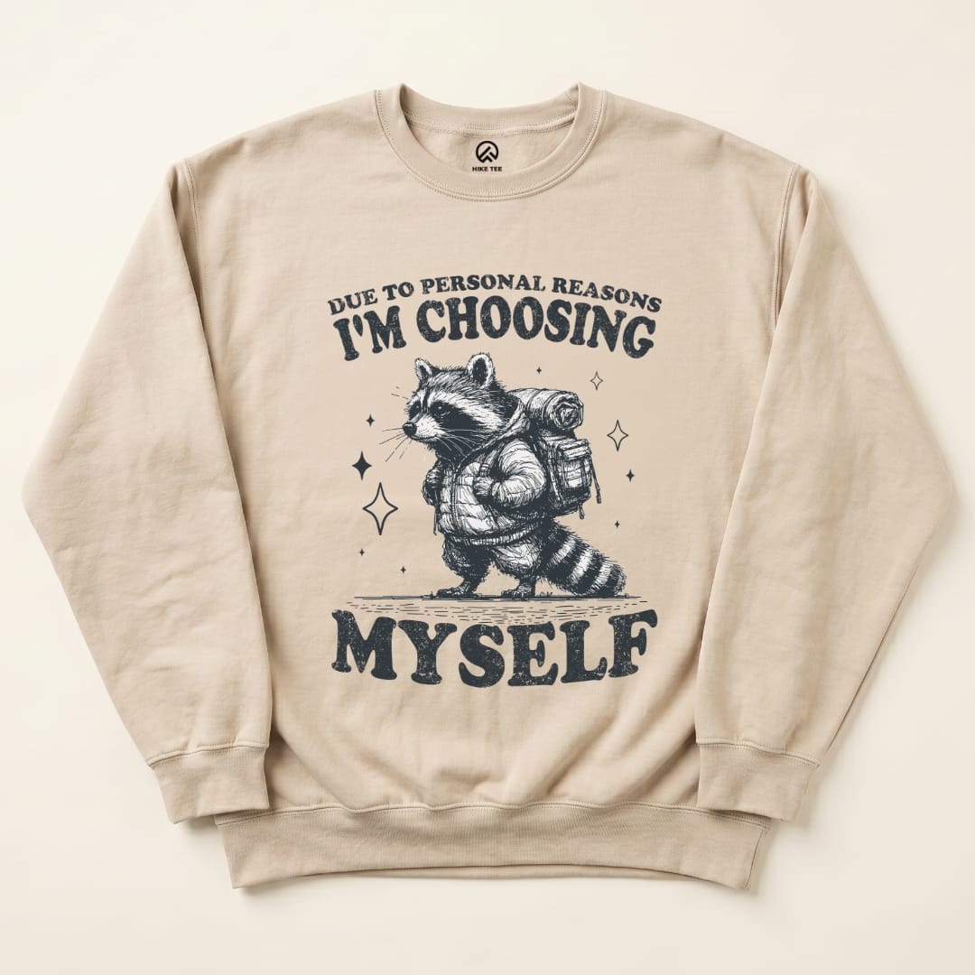 I'm Choosing Myself Sweatshirt Hike Tee Sweatshirt Sand / S