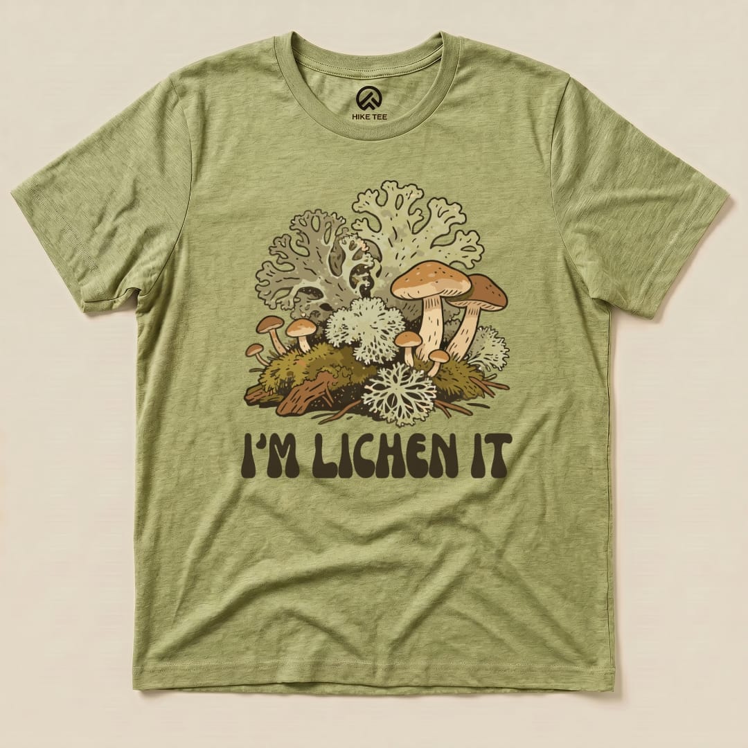 Hike Tee T-Shirt Heather Green / S I'm Lichen It Shirt