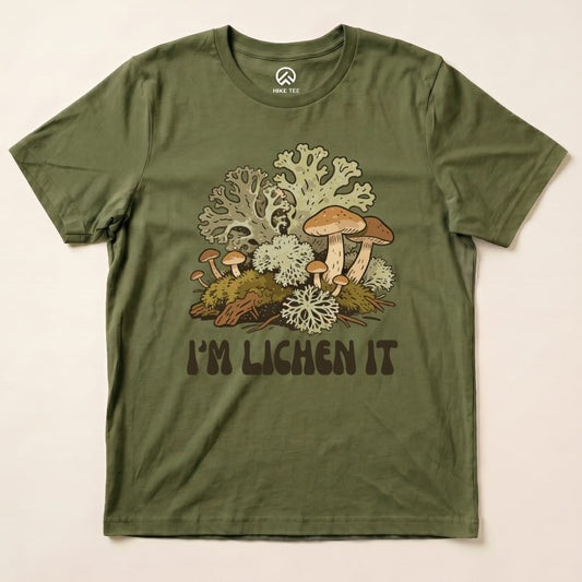 Hike Tee T-Shirt Military Green / S I'm Lichen It Shirt