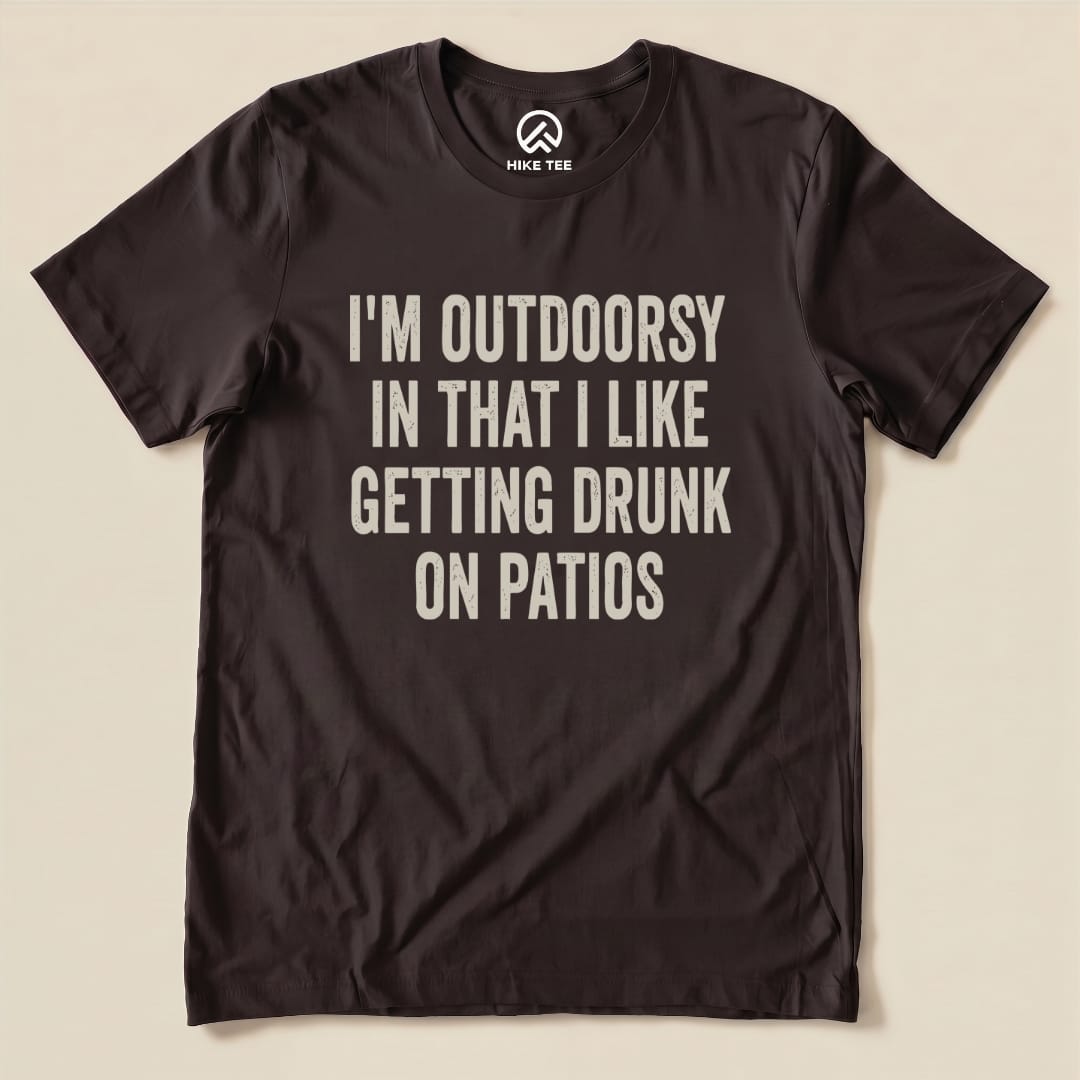 I'm Outdoorsy On Patios Shirt Hike Tee T-Shirt Brown / S