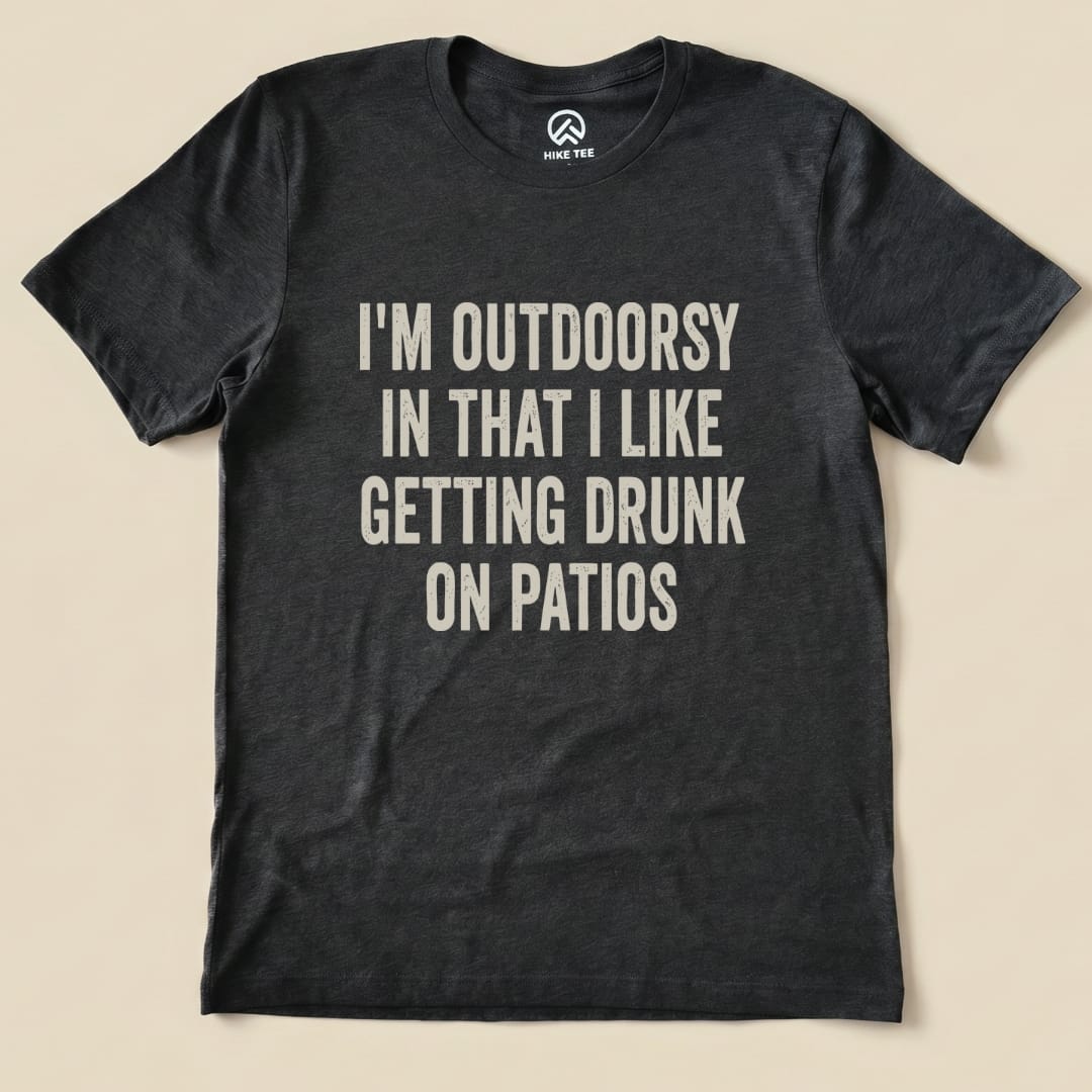 I'm Outdoorsy On Patios Shirt Hike Tee T-Shirt Dark Grey Heather / S