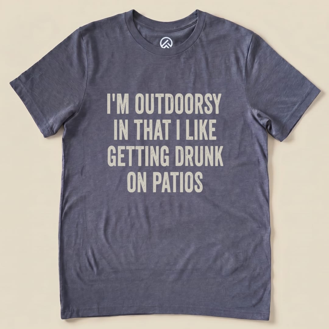 I'm Outdoorsy On Patios Shirt Hike Tee T-Shirt Heather Navy / S